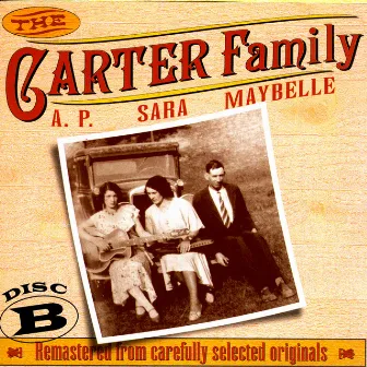 The Carter Family 1927 - 1934 Disc B by Mother Maybelle Carter