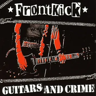 Guitars and Crime by Frontkick