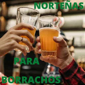 Norteñas Para Borrachos by Santos Torres Y Su Fiebre De Apatzingan