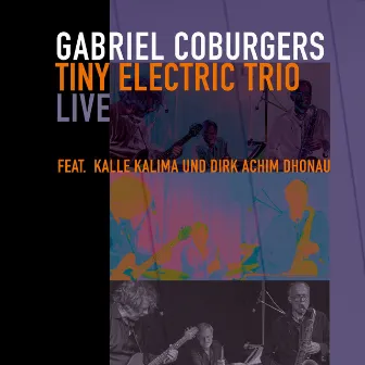 Gabriel Coburgers Tiny Electric Trio by Gabriel Coburger