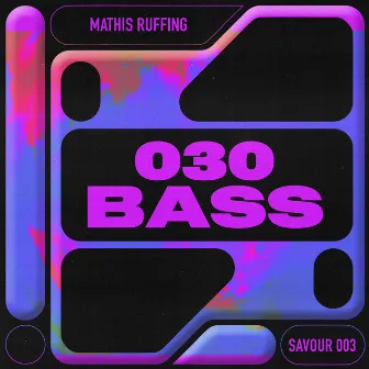 030 Bass by Mathis Ruffing