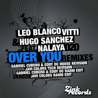 Over You (feat. Nalaya) [Remixes Tech House] by Hugo Sanchez