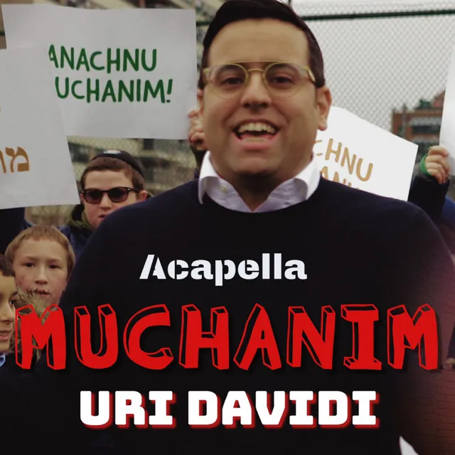 Muchanim (Acapella)