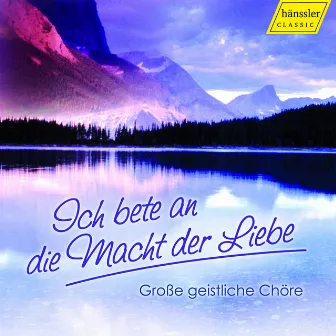 Ich bete an die Macht der Liebe by Volker Hempfling