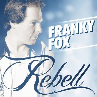 Rebell by Franky Fox