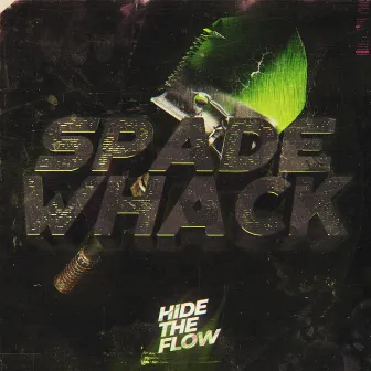 Spade Whack by hidetheflow