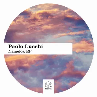 Namelok EP by Paolo Lucchi