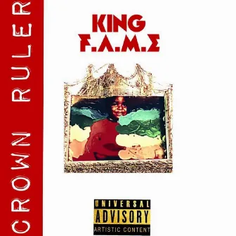 Crown Ruler by King F.A.M.E.