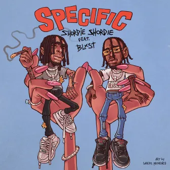 Specific (feat. Blxst) by Shordie Shordie