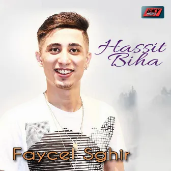 Hassit Biha by Faycel Sghir