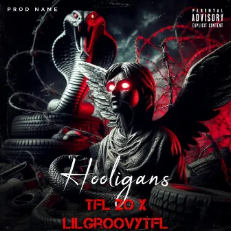 Hooligans by TFL ZO