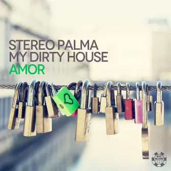 Amor by My Dirty House