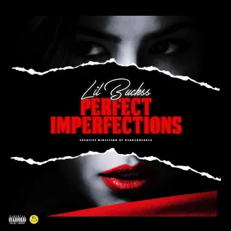 Perfect Imperfections by Lil Buckss