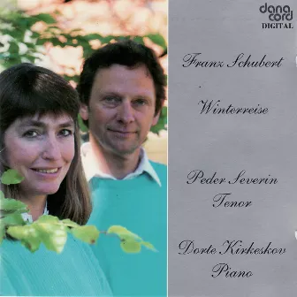 Schubert: Winterreise by Peder Severin