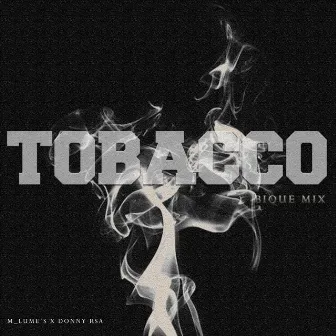 Tobacco by M_Lume's