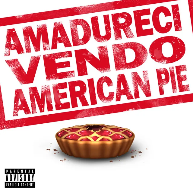 Amadureci Vendo American Pie