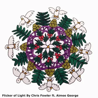 Flicker of Light by Chris Fowler