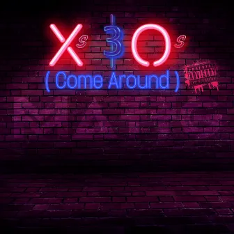 X's & O's (Come Around) by MattG