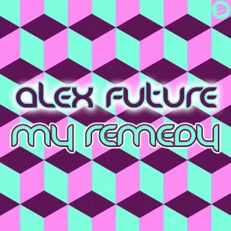 My Remedy by Alex Future