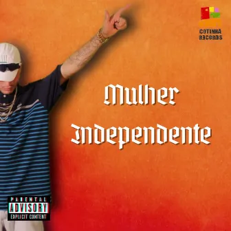 Mulher Independente by Mc Magro ZS