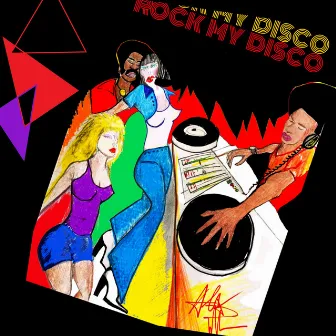 Rock My Disco by Alex Puddu