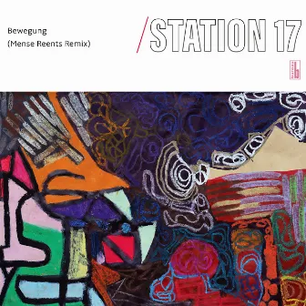 Bewegung (Mense Reents Remix) by Station 17