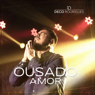 Ousado Amor by Deco Rodrigues