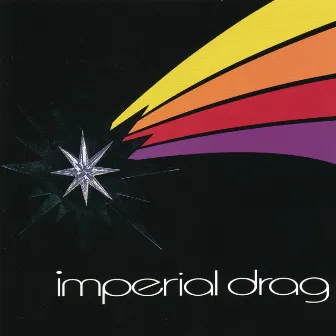 IMPERIAL DRAG by Imperial Drag