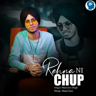 Rehna Ni Chup by Manmeet Singh