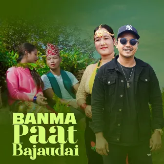 Banma Paat Bajaudai by Babu Krishna Pariyar