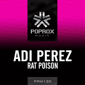 Rat Poison E.P. by Adi Perez