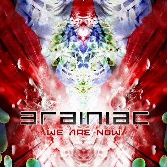 We Are Now by Brainiac