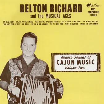 Modern Sounds of Cajun Music, Vol. 2 by Belton Richard