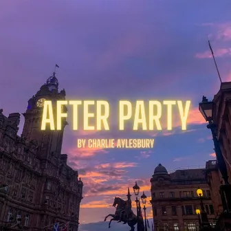 After Party by Charlie Aylesbury