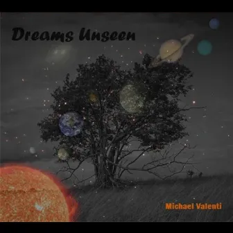 Dreams Unseen by Michael Valenti