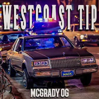 West Coast Tip by McGrady OG