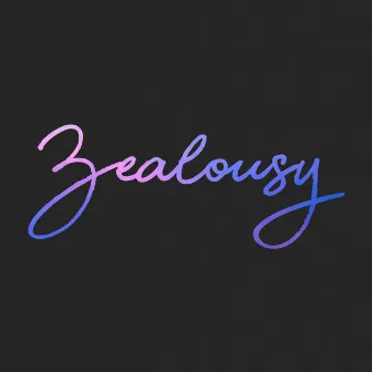 Zealousy by Finley Gomez