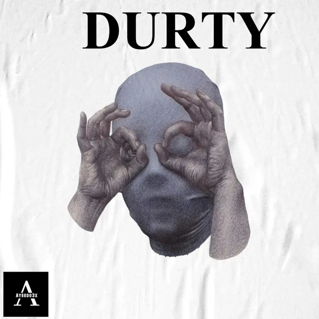 DURTY