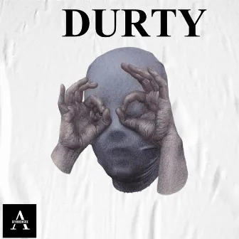 DURTY by Majic Juan AyeeDoe