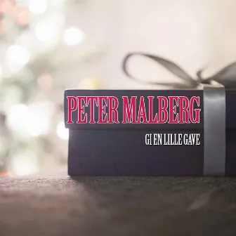 Gi en lille gave by Peter Malberg