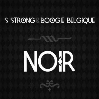 Noir by S Strong