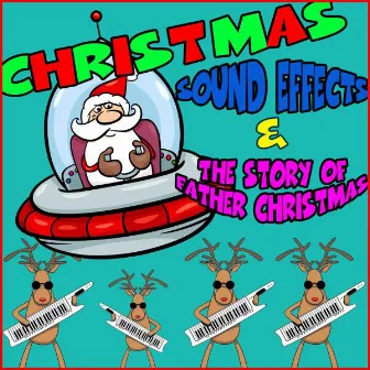 Christmas Sound Effects and the Story of Father Christmas by The Cheeky Monkeys