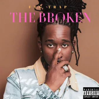 The Broken by Trapac Shakur