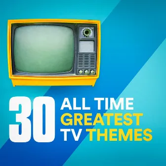 30 All Time Greatest TV Themes by Temas de Novelas