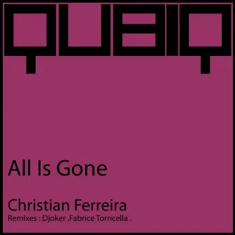 All Is Gone by Christian Ferreira