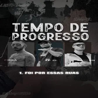 Foi por Essas Ruas by Mc Fp