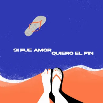 Si fue amor quiero el fin by Unknown Artist