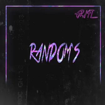 Random's by GRXFL