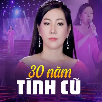 30 Năm Tình Cũ by Lan Hương