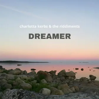 Dreamer by The Riddiments